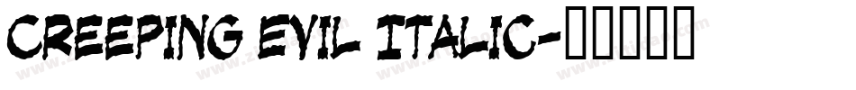 Creeping Evil Italic字体转换